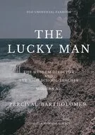 幸運な男 The Lucky Man / 壮真征一郎（souma）