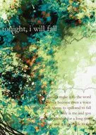 tonight i will fall / ユズリハ