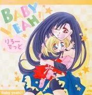 BABY YEAH Riro Detodo / Namikimio