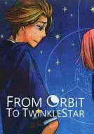 From Orbit to Twinkle Star / チユリ