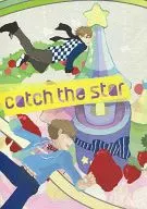 catch the star / 公害怪獣へどろ