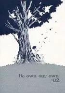 Be own our own #02 / saji