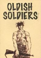 OLDISH SOLDIERS / 米良仁