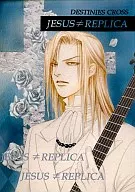 DESTINIES CROSS JESUS≠REPLICA Vol.6 / 安曇もか