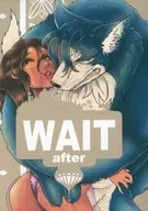 WAIT after/岩飞猫