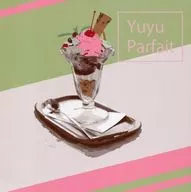 Yu-yu Parfait / Yuyu Aoi