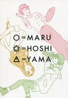 ○ = MARU ☆= HOSHI △ = Yama Maruhoshiyama / Nidonesugi