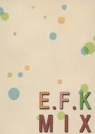 E.F.K MIX / 山崎あすな
