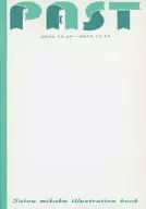 PAST 2014．12．25～2017．11．13 / 砂糖みかく