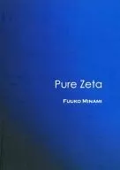 Pure Zeta / Kaeko Mizumib