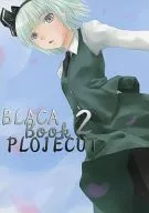 BLACA Book 2 PLOJECUT / ROA