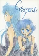 CRESCENT / 高野聖 / 秋月せつ 