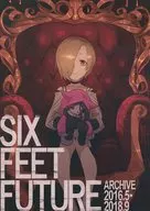 SIX FEET FUTURE ARCHIVE 2016.5-2018.9/アズマキミヤコタ