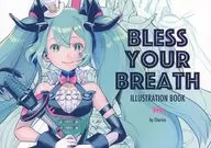 BLESS YOUR BREATH ILUSTRATION BOOK/Cheriko