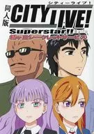 Doujin Edition CITYLIVE! Superstar! Yuugaoka Secret Service / Bori