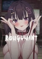 ROUGHMINT / みんとあいす