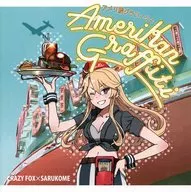 AmeriKan Graffiti / Kyonin Musso / 狐野 ヲタケ