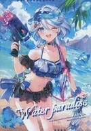 Water paradise / 火ノ