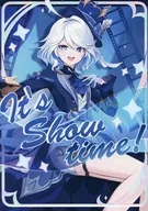 It’s Show time！ / くれ～ぷ