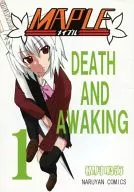 MAPLE DEATH AND AWAKING 1 / paddle TSUKINARUMI