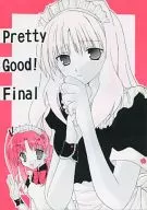 Pretty Good Final / Nuku Nuku / Yushuku