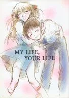 MY LIFE YOUR LIFE / 曙はる