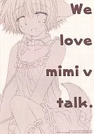 We Love Mimi v talk. / Izumi Sakurazawa / Saki Shimamura