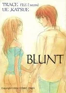 BLUNT FILE:2 second/樋口大辅