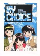 MY CHOICE/长月一日