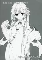 Line and rough sketch / Miwa Besakura