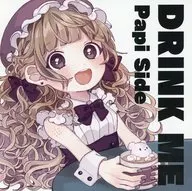 DRINK ME Papi Side/Yuno Side/征乃/PPI