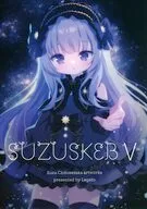 SUZUSKEB V / 千歳坂すず