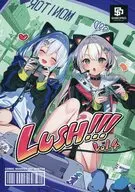 LUSH！！！ Vol．4 / 三嶋くろね