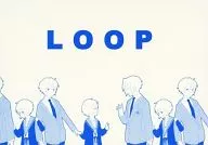 LOOP / カモユ/ユウアサ