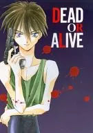 DEAD OR ALIVE / Kanzaki Himi