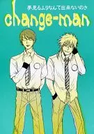 Change-man / Shindo Uni