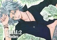 TRIAL:2～Mother～/kana.