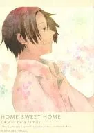 HOME SWEET HOME 04. will be a family. / nye