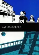 AM → PM/BOLERO / Gogo