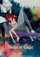 Sleep in Cage / rei Yamaomi