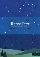 Re : collect / サエキスミ / Toriko