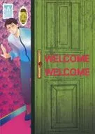 WELCOME WELCOME / 伏見げねろう