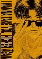 I WANNA TAKE YOU HIGHER AGAIN / 左崎なおみ