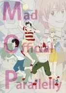 Mad Official Parallelly / Kirinoki Zamu