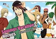 Summer Vacation?!Heroes / 永緒ウカ