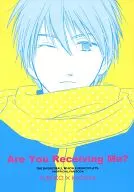 ¿Are You Receiving Me?