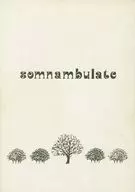 Somnambulate / Nakahara 茉梨