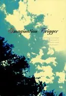 Imagination Trigger