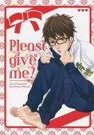 Please give me! / Kelly