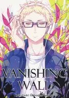VANISHING WALL/瓦亚